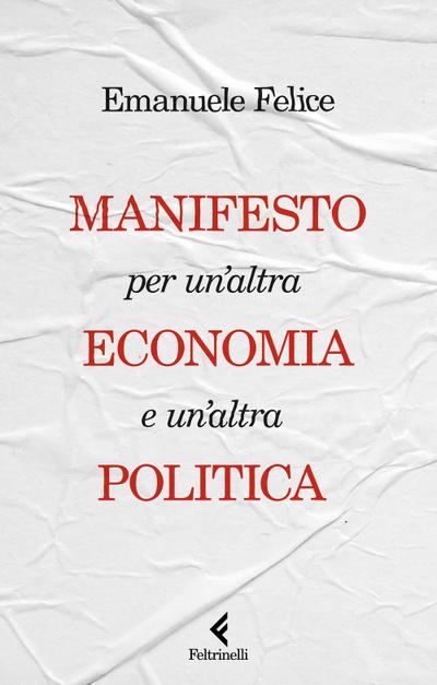 Manifesto per un’altra economia e un’altra politica