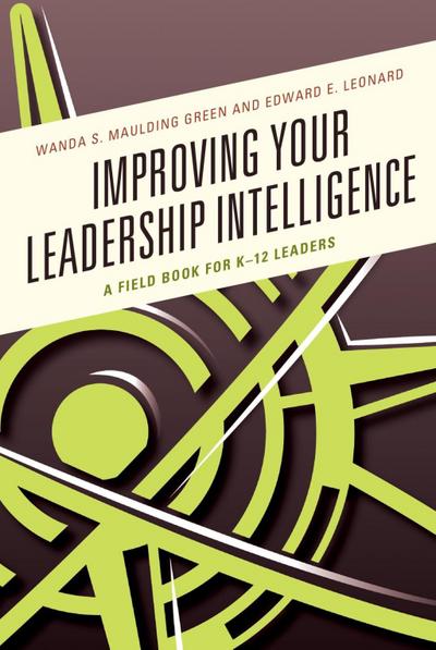 Maulding Green, W: Improving Your Leadership Intelligence