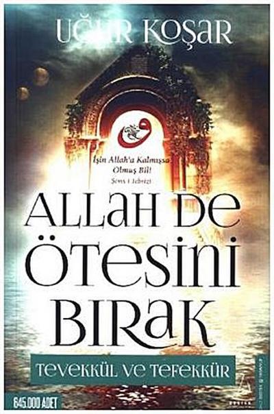 Allah De Ötesini Birak