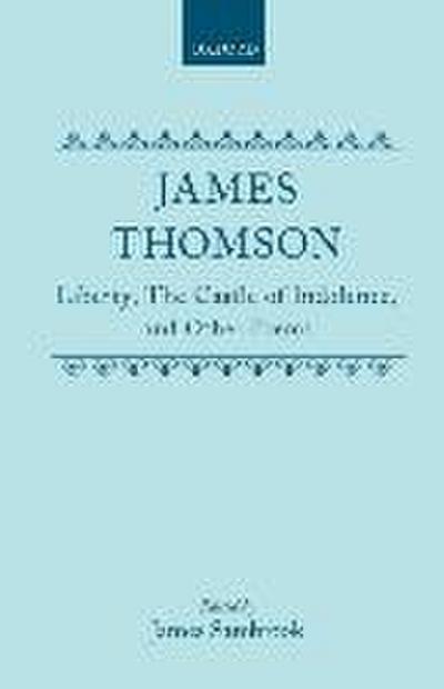 Liberty, the Castle of Indolence, and Other Poems