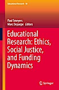 Educational Research: Ethics, Social Justice, and Funding Dynamics