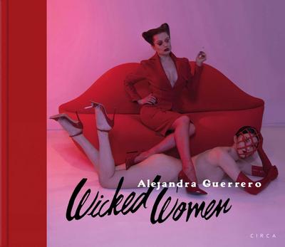Guerrero, A: Alejandra Guerrero - Wicked Women