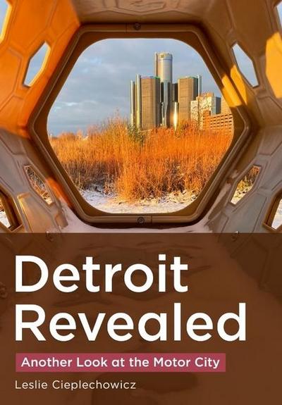 Detroit Revealed