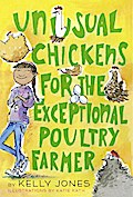 Unusual Chickens for the Exceptional Poultry Farmer
