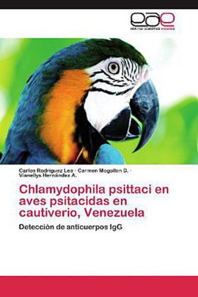 Chlamydophila psittaci en aves psitacidas en cautiverio, Venezuela
