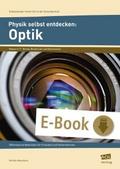Physik selbst entdecken: Optik
