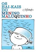 Os hai-kais do Menino Maluquinho