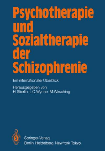 Psychotherapie und Sozialtherapie der Schizophrenie
