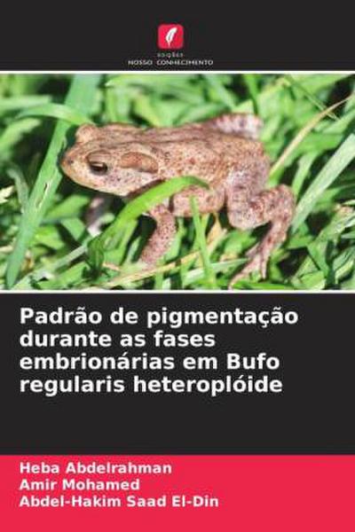 Padrão de pigmentação durante as fases embrionárias em Bufo regularis heteroplóide