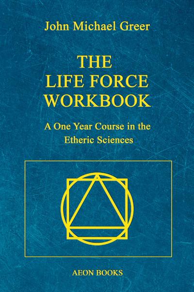 The Life Force Workbook