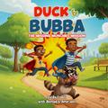 Duck & Bubba