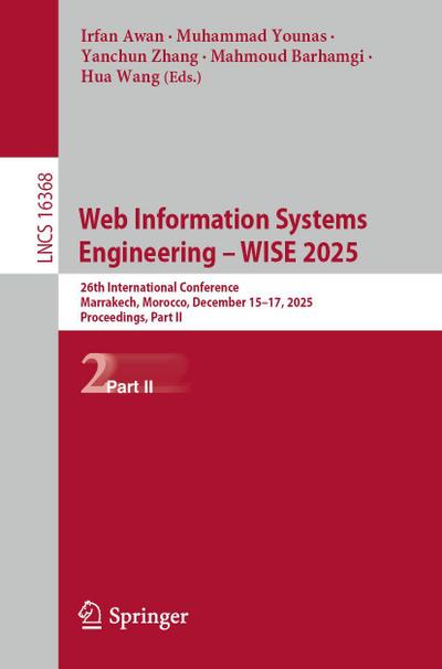 Web Information Systems Engineering - Wise 2025 PhD Symposium, Demos and Workshops