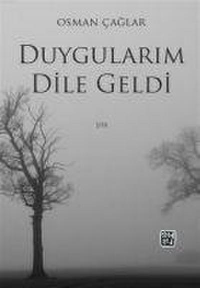 Duygularim Dile Geldi