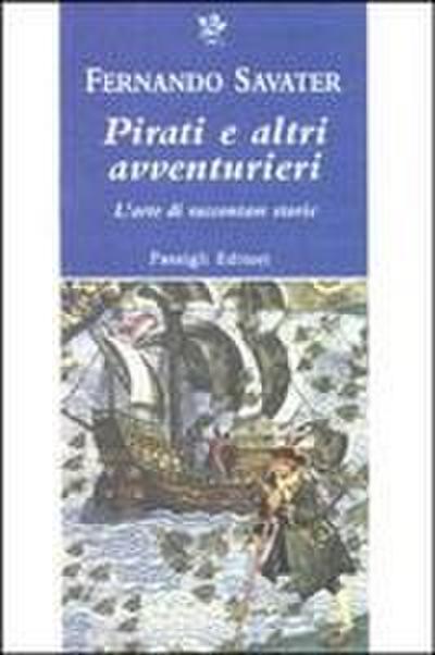 Pirati e altri avventurieri. L’arte di raccontare storie