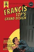Francis Top’s Grand Design