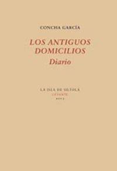 Los antiguos domicilios : diario