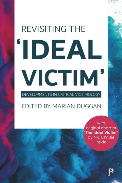 Revisiting the ’Ideal Victim’