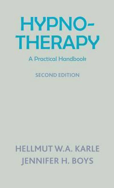 Hypnotherapy: A Practical Handbook - Hellmut Karle