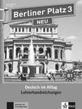 Berliner Platz 3 NEU - Lehrerhandreichungen 3: Deutsch im Alltag (Texto)