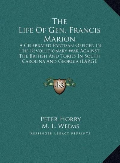The Life Of Gen. Francis Marion