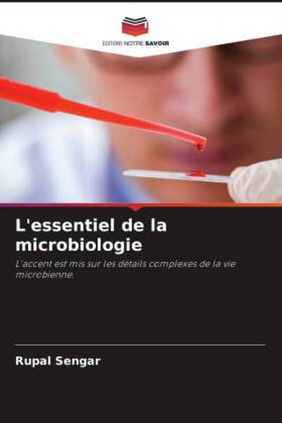 L’essentiel de la microbiologie