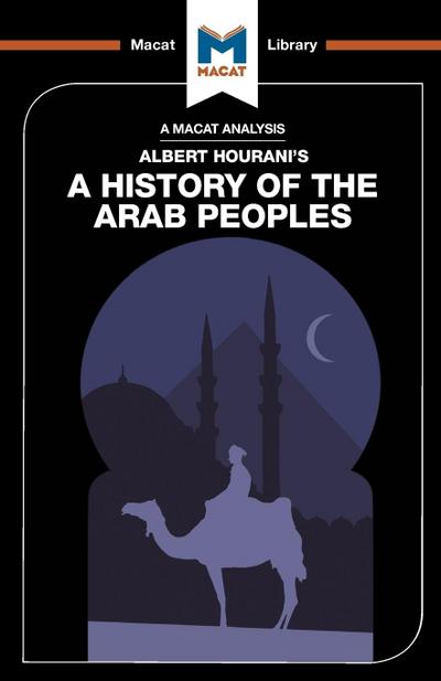 An Analysis of Albert Hourani’s A History of the Arab Peoples