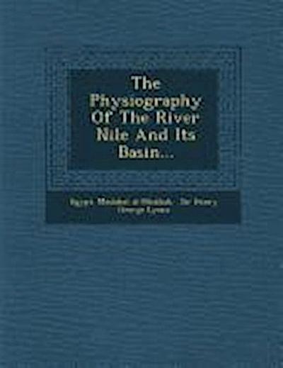 The Physiography Of The River Nile And Its Basin...