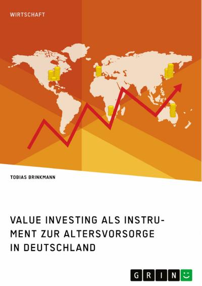 Value Investing als Instrument zur Altersvorsorge in Deutschland. Eine empirische Analyse