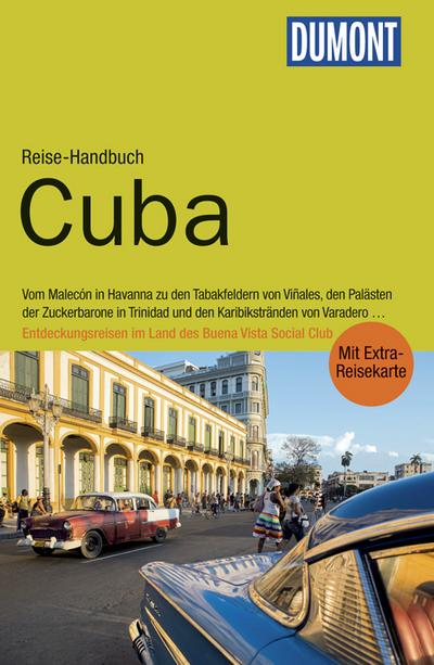 DuMont Reise-Handbuch Reiseführer Cuba: mit Extra-Reisekarte