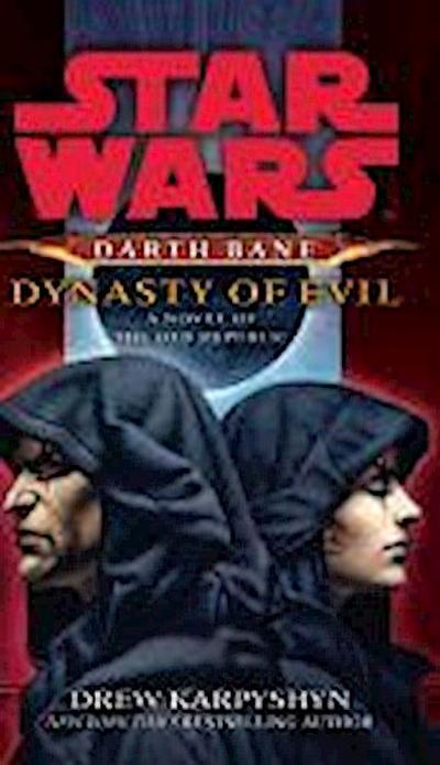 Star Wars: Darth Bane - Dynasty of Evil