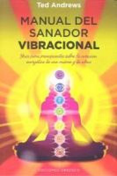 Manual del Sanador Vibracional