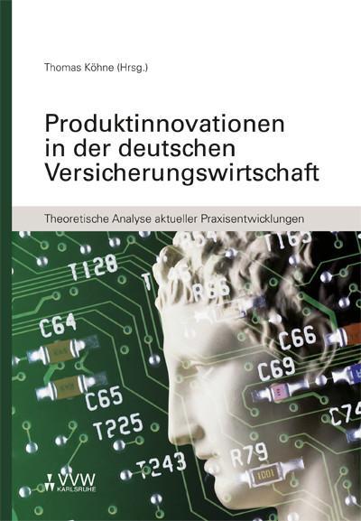 Produktinnovationen in der deutschen Versicherungswirtschaft