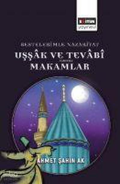 Bestelerimle Nazariyat Ussak ve Tevabi Makamlar