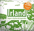 Irland: Sagen, Mythen und Legenden