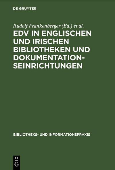 EDV in englischen und irischen Bibliotheken und Dokumentationseinrichtungen