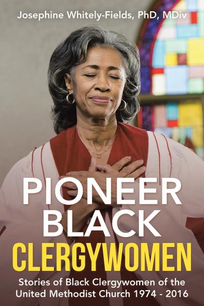 Pioneer Black Clergywomen