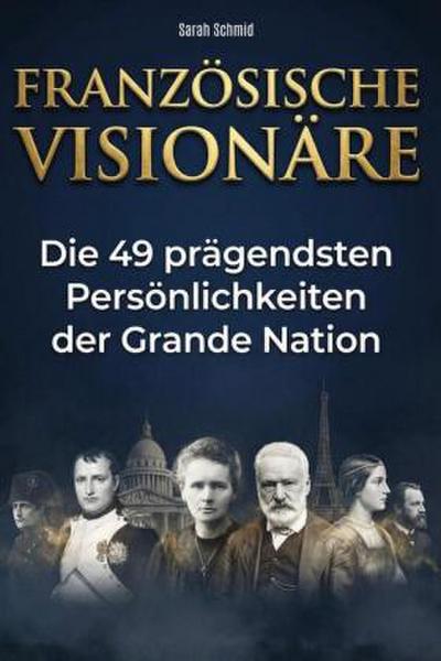 Französische Visionäre