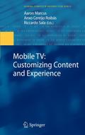 Mobile Tv: Customizing Content and Experience