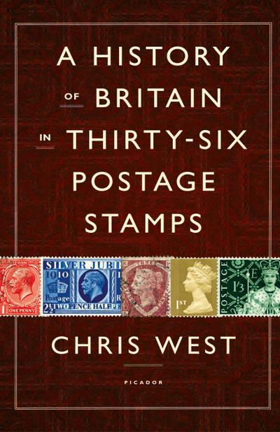 A History of Britain in Thirty-Six Postage Stamps