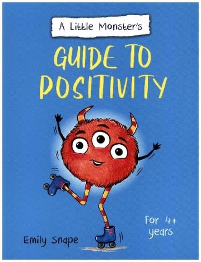 A Little Monster’s Guide to Positivity