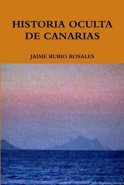 HISTORIA OCULTA DE CANARIAS