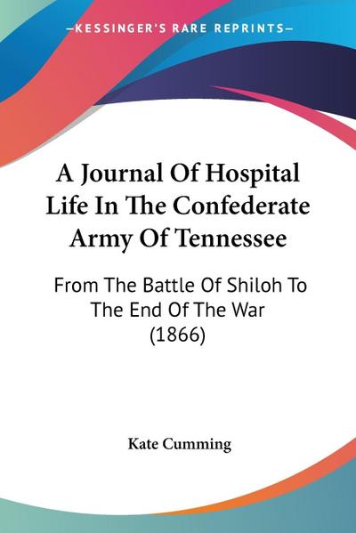 A Journal Of Hospital Life In The Confederate Army Of Tennessee