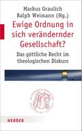 Ewige Ordnung in sich verändernder Gesellschaft?