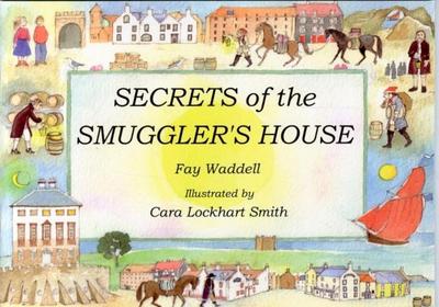 Secrets of the Smuggler’s House