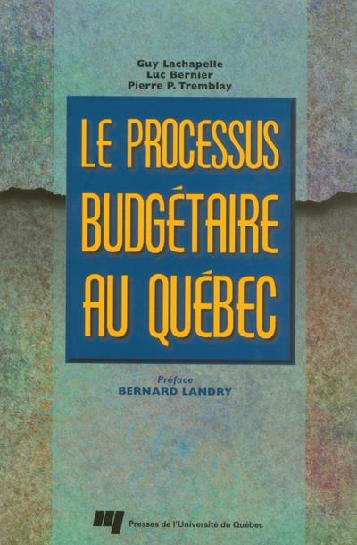 Le processus budgetaire au Quebec