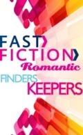 Finders Keepers (Fast Fiction)