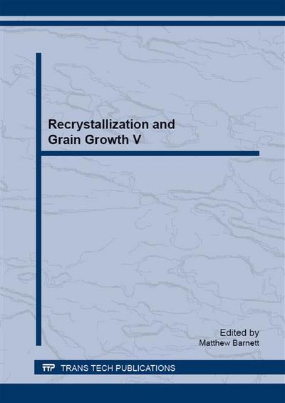 Recrystallization and Grain Growth V