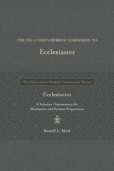 The Preacher’s Hebrew Companion to Ecclesiastes