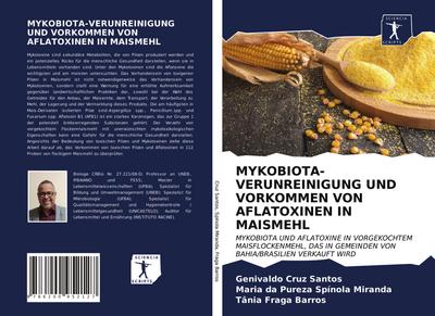 MYKOBIOTA-VERUNREINIGUNG UND VORKOMMEN VON AFLATOXINEN IN MAISMEHL