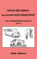 Nähe erleben - Alles schon gesehen?